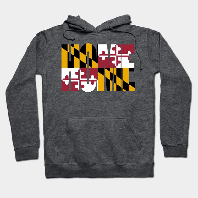 Maryland Home - State Flag Hoodie by DonDota